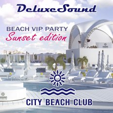 DeluxeSound DJ's - City Beach Club VIP Party 2014 (Sunset edition)