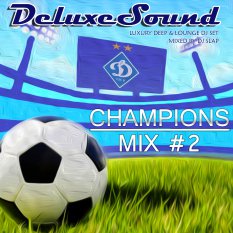 DeluxeSound - Champions Club Mix 2 (mixed by Dj Slap)
