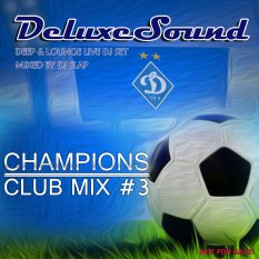 DeluxeSound - Champions Club Mix 3