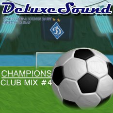 DeluxeSound - Champions Club Mix 4