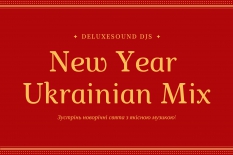 DeluxeSound Djs - New Year Ukrainian Mixes